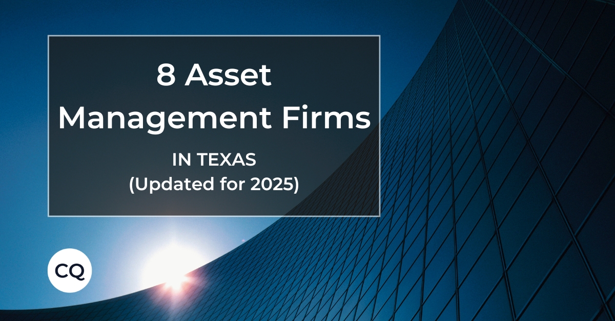 Top 8 Asset Management Firms Based in Texas (Updated for 2025)